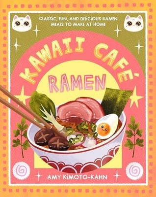 Amy Kimoto-Kahn - Kawaii Cafe Ramen klassischer lustiger und leckerer Rahmen - H245z