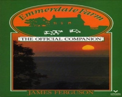Emmerdale Farm: the official compan..., Ferguson, James
