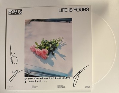 Foals - Life Is Yours 12   White   Vinyl Signed Autographed With Song Lyrics