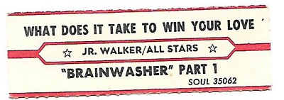 Jr. Walker/All Stars, What Does It Take To Win Your Love/Brain, Jukebox Label 45