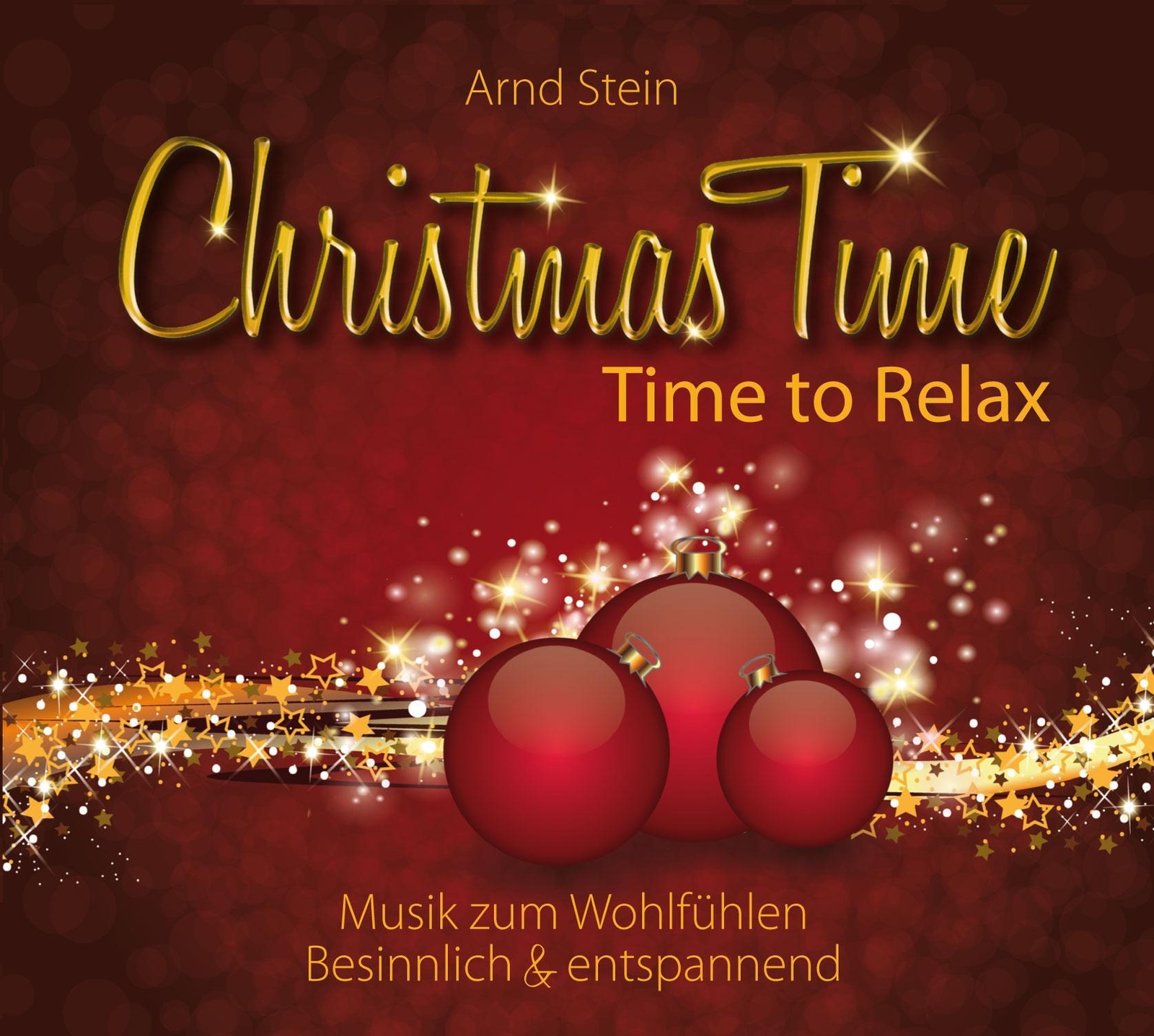 Arnd Stein | Christmas Time - Time To Relax | Audio-cd | Deutsch