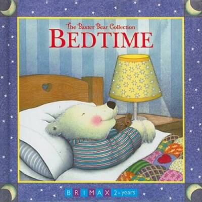 Bedtime: The Baxter Bear Collection - Board book By Moroney, Trace - GOOD