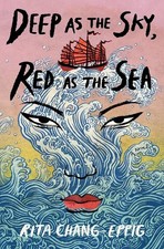 Deep as the Sky, Red as the Sea Hardcover By ...