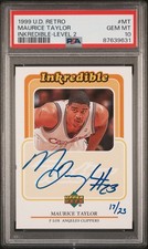 1999 UD RETRO INKREDIBLE MAURICE TAYLOR  “LEVEL II” #/23 - PSA 10 (POP 2)