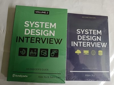 System Design Interview   An Insider's Guide: Volume 2 & Second Edition Combo