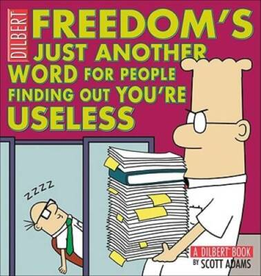 #ad Freedom#x27;s Just Another Word for People Finding Out You#x27;re Useless VERY GOOD $5.25