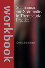 Shamanism and Spirituality in Therapeutic Pra...
