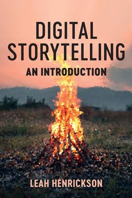 Digital Storytelling | An Introduction | Leah Henrickson | Englisch | Buch
