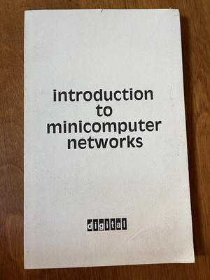 Digital Equipment Corp Introduction to Minicomputer Networks Stelmach 1974