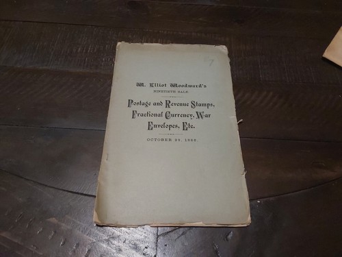 W. Elliot Woodward 1886 Auction Catalogue Stamps Autographs Lottery Tickets