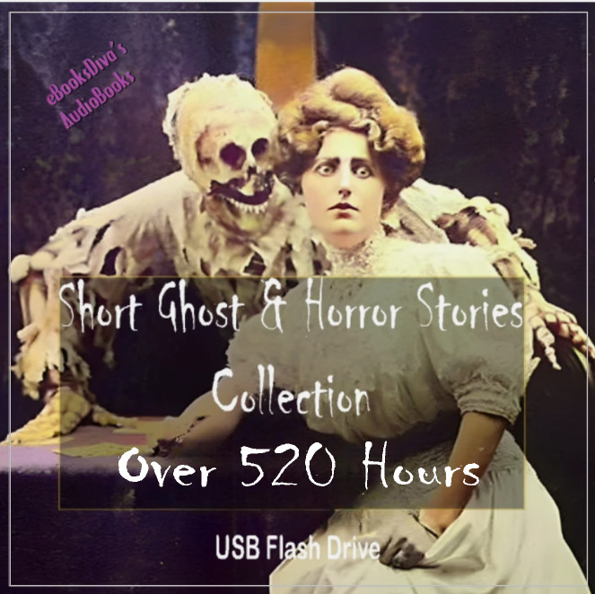 Short Ghost & Horror Stories Collection Over 520 Hours on USB Flash Drive