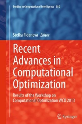 Recent Advances in Computational Optimization Stefka Fidanova