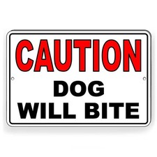 Caution Dog Will Bite Beware Of Dogs Sign