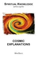 Cosmic Explanations Mike Brand
