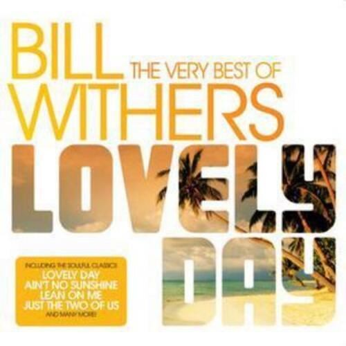Bill Withers - Very Best Of - Lovely Day (Sony) CD Album