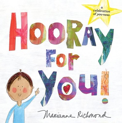Hooray for You!: A Positive Book to Build Self-Confidence in Kids (Unique Gr...