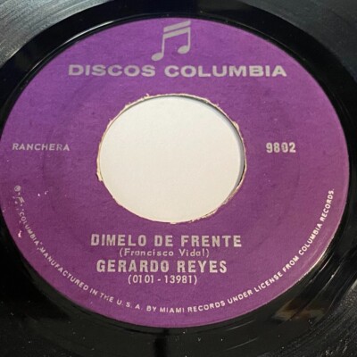 Gerardo Reyes: Dimelo De Frente / Me Tienes En El Olvido 45 - Ranchera