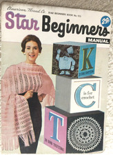 Vtg Beginners Manual Knitting Crochet Tatting Booklet Star A47