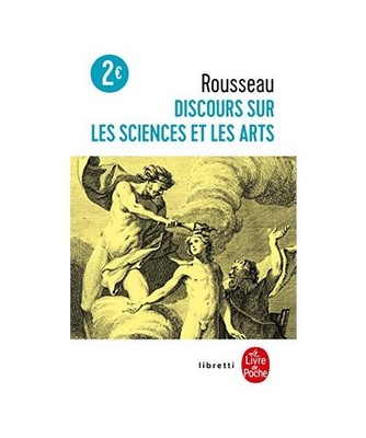 Discours Sur Les Sciences Et Les Arts, Jean Jacques Rousseau