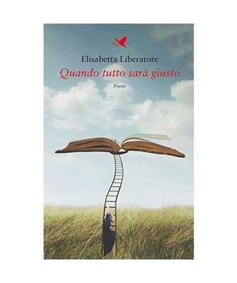 Quando tutto sarà giusto [Versi di segale], Liberatore, Elisabetta