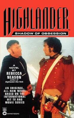 Highlander(Tm): Shadow Of Obsession