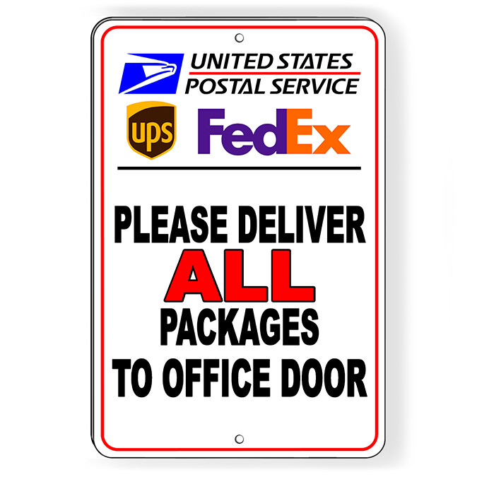 Deliver All Packages To Office Door Sign METAL 5 SIZES usps ups SI213