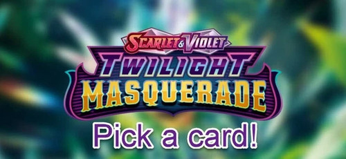 Pokemon Twilight Masquerade- Pick your card - Holo Rare/ Reverse Holo Cards Only