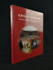 Gross Grönau From the Beginnings to the Present, 1230 - 2007. Meininghaus, Helmu
