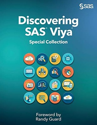 Discovering SAS Viya : Special Collection by Randy Guard (2019, Trade Paperback)