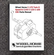 Parts Manual Fits Wheel Horse Lawn Mower C-175 Twin 8 Speed & C145 C125 C105 C85