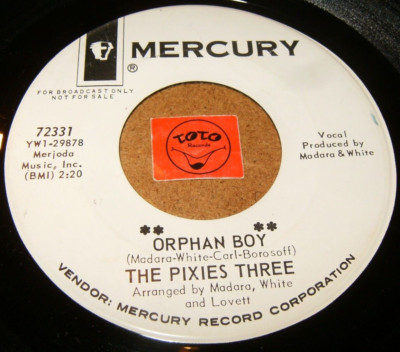 THE PIXIES THREE - ORPHAN BOY  - LOVE WALKED IN    / LISTEN - GIRL GROUP POPCORN