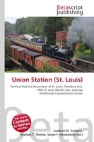 Lambert M. Surhone (U. A.) | Union Station (St. Louis) | Taschenbuch | Englisch