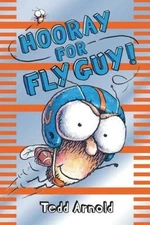 Hooray for Fly Guy! (Fly Guy #6) - Hardcover By Arnold, Tedd - GOOD