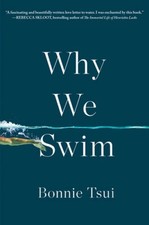 Why We Swim - Hardcover By Tsui, Bonnie - VERY