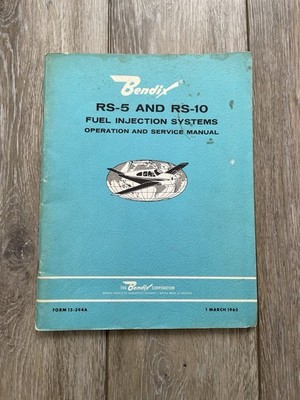 Bendix  RS-5 & RS-10 Fuel Injection Systems Operation Service Manual - Aviation