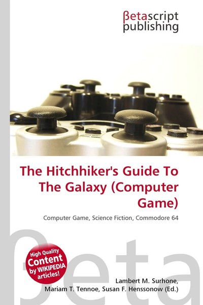 Lambert M. Surhone (U. A.) | The Hitchhiker's Guide To The Galaxy (Computer...-image