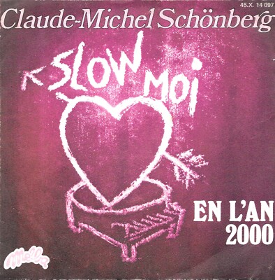 Claude-Michel Schönberg: Slow Moi [Vinyl 45 Umdrehungen 7''] 1976 - SEHR GUTER ZUSTAND