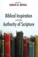Carlos R. Bovell | Biblical Inspiration and The Authority Of Scripture | Buch