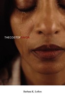 The Cost Of Favor Barbara K. Lofton Taschenbuch Kartoniert / Broschiert Englisch