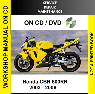 HONDA CBR600RR 2003 2004 2005 2006 SERVICE REPAIR SHOP MANUAL CD