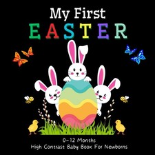 My First Easter High Contrast Coloring Book For Newborn Age 0-12 Months I...