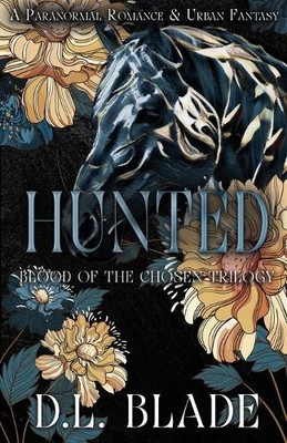 D L Blade Hunted (Taschenbuch) Blood of the Chosen (US IMPORT)