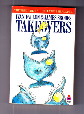Takeovers * Ivan Fallon James Sprodes * 1988