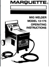 MARQUETTE / BLACKHAWK 12-175/12-415 / 83-316/98271 / GM98271/ MIG WELDER SERVICE