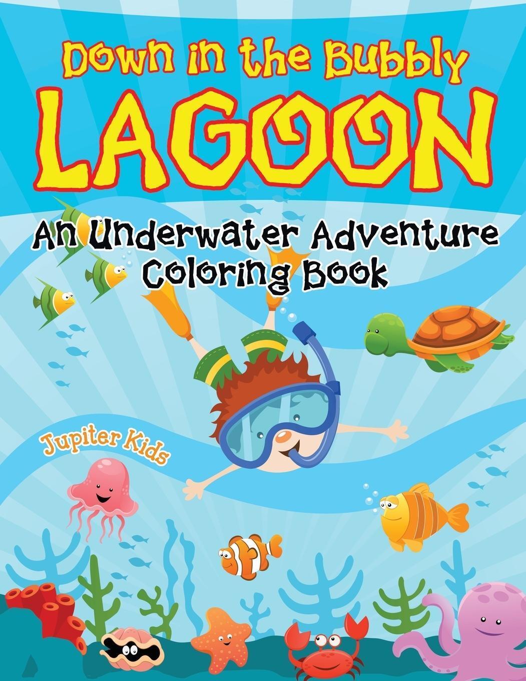 Thumbnail - Down In The Bubbly Lagoon (an Underwater Adventure Coloring Book)