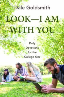 Look - I Am With You : Daily Devotions for the College Year, Paperback by Gol...