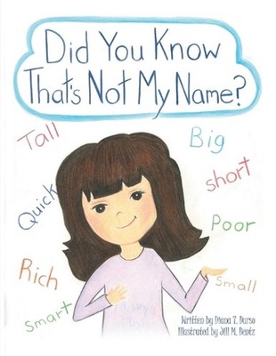 Did You Know That's Not My Name? by Diana T. Durso (English) Paperback Book