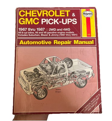 Haynes ~ Chevrolet & GMC Pick-Ups ~ 1967-1987~ 2WD ~4WD~ Shop Repair Manual #420