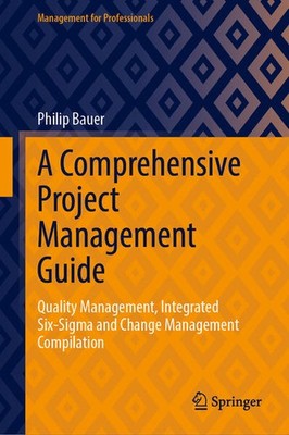 A Comprehensive Project Management Guide | Philip Bauer | englisch