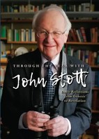 Through The Year With John Stott | Daily Reflections From Genesis To Revelation